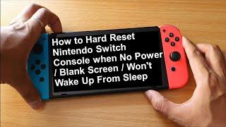 How to Hard Reset Nintendo Switch Console when No Power / Blank Screen  / Won't Wake Up From Sleep