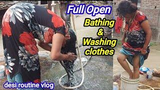 ‍️full open bathing & washing clothes desi video नहाने का और कपड़ा धोने का Open desi vlog