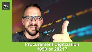 Procurement Digital Transformation - are you 1990 or 2021 - The ProcurementZen Experience