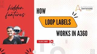 How Loop Labels Works In A360 | Loop Labels