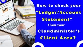 How to check your "Ledger/Account Statement" from your Cloudminister's Client Area?