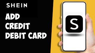 How To Add Credit Debit Card On Shein