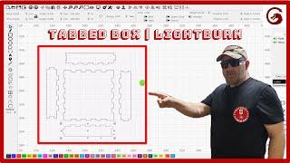 Make a Tabbed  Box | Lightburn Tutorial #14