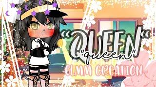 "Queen" Glmm-Half Movie-Neki-Chan^