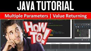 Java Value Returning Methods | Java Multiple Parameters | Java Tutorial