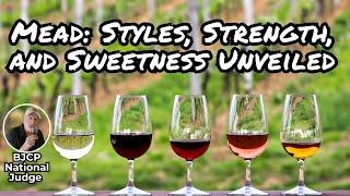 Mead: Serving Styles, Strength, and Sweetness Unveiled