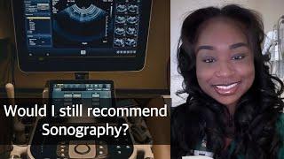 Would I still recommend sonography?!  | Post grad experience
