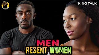 Do Black Men SECRETLY Resent Black Women? | King Talk