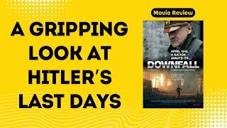 Hitler’s last days in the Bunker | Downfall Movie Review | Horrifying History