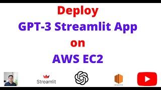 Deploy GPT-3 Streamlit App on AWS EC2 | OpenAI | AWS Tutotrials