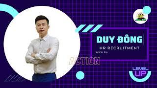 New intro - Action - Level up l Duy Đông HR Recruitment