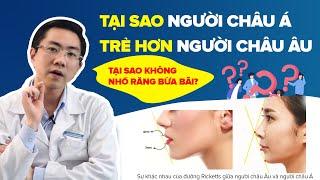 Tại Sao Người Châu Á Lại Trẻ Hơn Người Châu Âu?