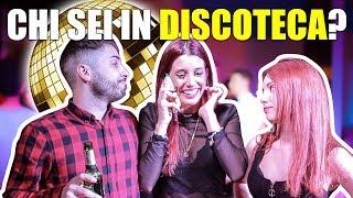 CHI SEI IN DISCOTECA? w/ Eleonora Olivieri