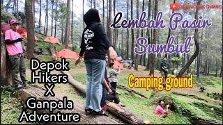 LEMBAH PASIR SUMBUL CAMPSITE ~Depok Hikers X Ganpala Adventure