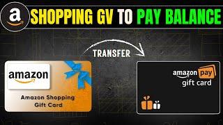 Transfer Amazon Shopping Gift Voucher to Amazon Pay Balance | Amazon Shopping Gift Voucher | Amazon