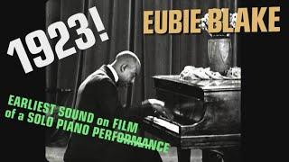 EARLIEST SOUND FILM (1923) of a solo piano performance by Eubie Blake (de Forest Phonofilm) RESTORED