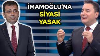 Ali Babacan İBB Başkanı Ekrem İmamoğlu'na açılan siyasi yasak davası ile Kurum görüşmesini yorumladı