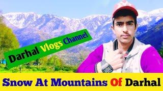 Snow At Mountains Of Darhal | Moti rooth gya qk aap ne subscribe nahi kiya | Darhal Vlogs Channel