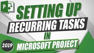How to Setup Recurring Tasks in Microsoft Project 2019