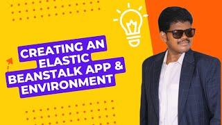 Creating an Elastic Beanstalk App & Environment