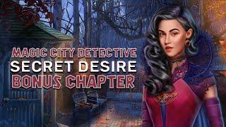 Magic City Detective 2 Secret Desire Bonus Chapter Walkthrough | @GAMZILLA-