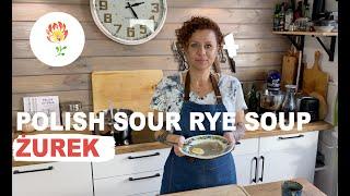 Polish SOUR RYE SOUP - ŻUREK; How to make Polish food by Polish Your Kitchen