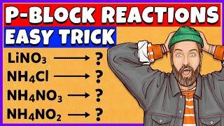 Trick to Remember P-Block Reactions | P-Block Important Reactions