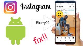 how to fix blurry video on Instagram (videos you watch)