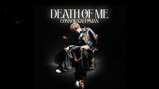 Connor Kauffman - Death Of Me (Official Lyric Video)