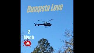 Dumpsta Love - 2 Much YouTube (OFFICIAL VIDEO)