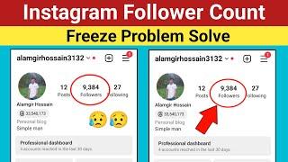 Instagram Followers Count Freeze Problem Solve। Instagram Followers Count Not Updating Problem Fix