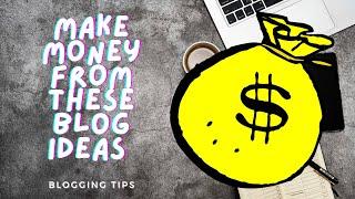 5 Blog Niches And Ideas That Make Money | Blogging Tips