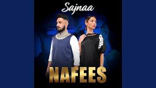 Sajnaa - Nafees (Official Video)