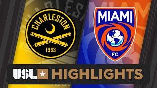 7.19.2024 | Charleston Battery vs. Miami FC - Game Highlights