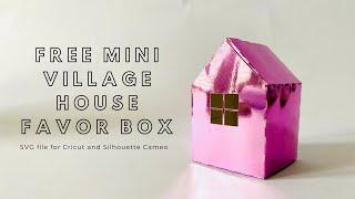 Free SVG files for Cricut & Silhouette Cameo - DIY mini village house favor box - How to tutorial