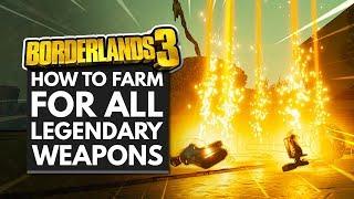 Borderlands 3 | How to Farm For All Legendary Weapons