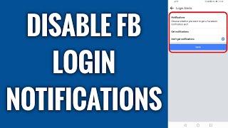 How To Disable Facebook Login Notifications