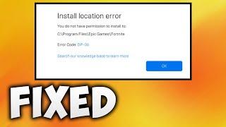 How To Fix Fortnite Install Location Error DP-06 - Epic Games Launcher Dp-04 Error