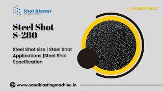 Steel Shot S280 | Steel Shot Applications & Specification - Shot Blaster  #steelshot #manufacturer