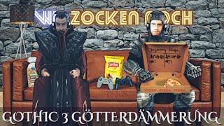 WIR ZOCKEN NOCH! Gothic 3 Götterdämmerung • General Lee  • 42