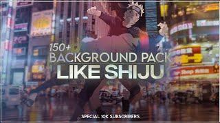 150+ Background Pack Like Shiju | Special 10K Subs | Z4EEX