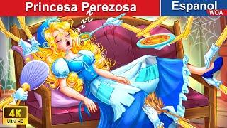 Princesa Perezosa  Cuentos de Hadas Españoles  @WOASpanishFairyTales