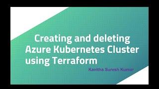 Creating and deleting Azure Kubernetes Cluster using Terraform