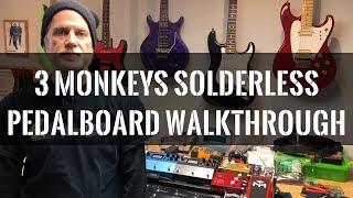 3 Monkeys Solderless Pedalboard Walkthrough