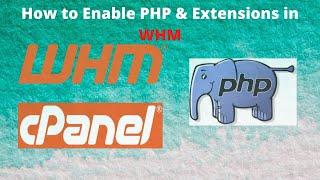 How to enable PHP Versions and PHP Extensions in WHM