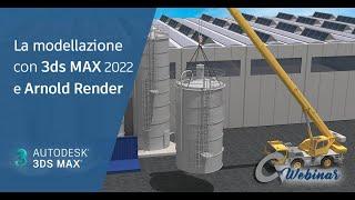 La modellazione con 3ds MAX 2022 e Arnold Render