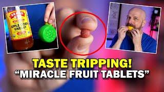 Miracle Fruit Tablet Review: Lemons and Vinegar Taste Like Juice?