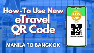 How to Use the NEW eTravel QR Code! | Manila to Bangkok | Travel Guide  