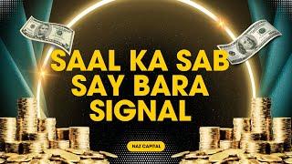 Saal ka sab say bara signal | Free signals | Huge profits | Naz Capital