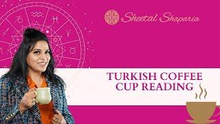 TURKISH COFFEE CUP READING ️